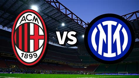 ac milan vs inter milan live stream free